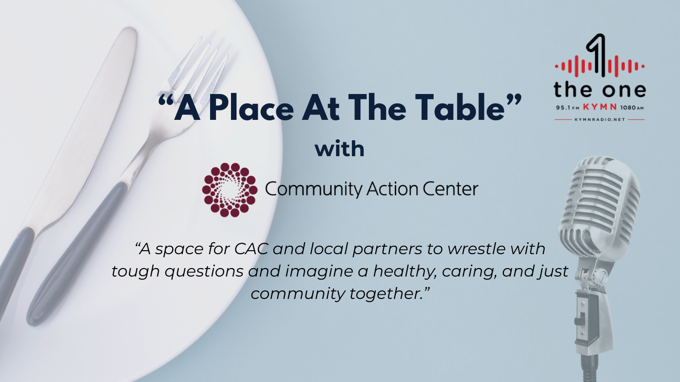 A Place at the Table with Community Action Center w/guests Sara Folsted, Peter Woitock, Rick Gieseke, and Michael Pursell 10/1/26